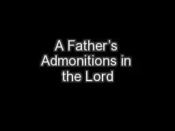 A Father’s Admonitions in the Lord