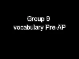 Group 9 vocabulary Pre-AP