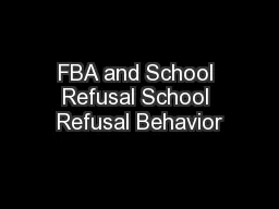 FBA and School Refusal School Refusal Behavior