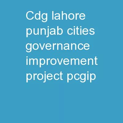 CDG Lahore Punjab Cities Governance Improvement Project (PCGIP)
