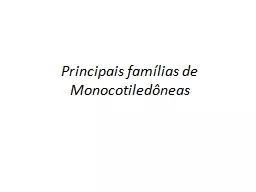 Principais famílias de Monocotiledôneas