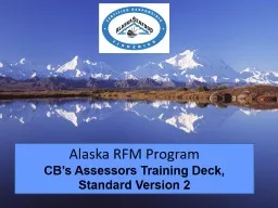 ` Alaska RFM Program CB’s Assessors Training Deck, Standard Version 2