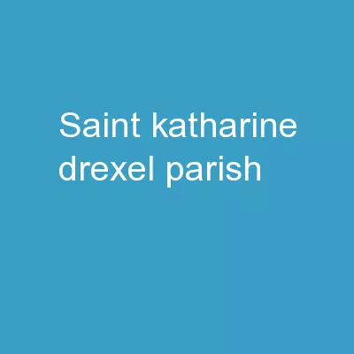 Saint Katharine Drexel Parish