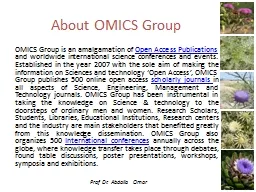 About OMICS Group OMICS Group is an amalgamation of