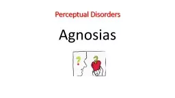 Perceptual Disorders Agnosias