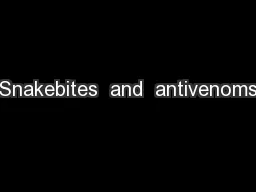 Snakebites  and  antivenoms