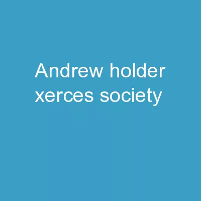Andrew Holder  Xerces  Society