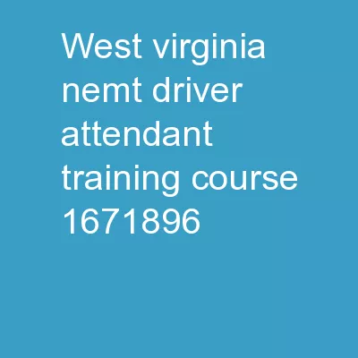 West Virginia NEMT  Driver/Attendant Training Course