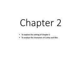 Chapter 2 To explore the setting of Chapter 2