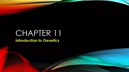 Chapter 11 Introduction to Genetics