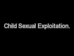 Child Sexual Exploitation.