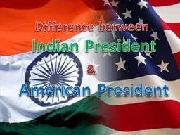 Difference between  Indian President