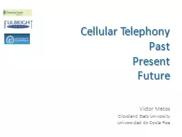 Cellular Telephony Past Present