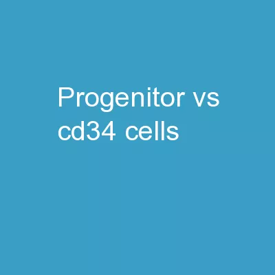 Progenitor vs.CD34+ Cells