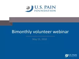 May 15, 2018 Bimonthly  volunteer webinar