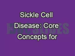 Sickle Cell Disease: Core Concepts for