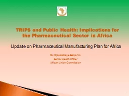 1 TRIPS and Public Health: Implications for the Pharmaceutical Sector in Africa