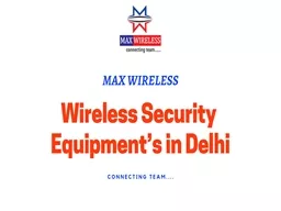 Wireless Equipment’s in Delhi - Maxx Wireless