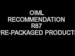 OIML RECOMMENDATION R87 PRE-PACKAGED PRODUCTS