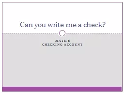 Math 2 Checking Account Can you write me a check?