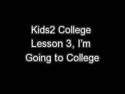 Kids2 College Lesson 3, I’m Going to College