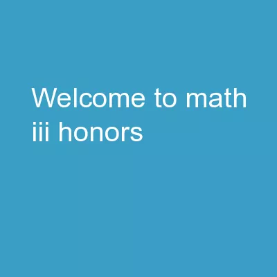 Welcome to Math III Honors!!
