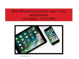 iPad/iPhone  for Students with Vision Impairments