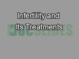 Infertility and Its Treatments