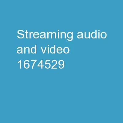 Streaming Audio and Video,