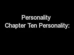 Personality Chapter Ten Personality:
