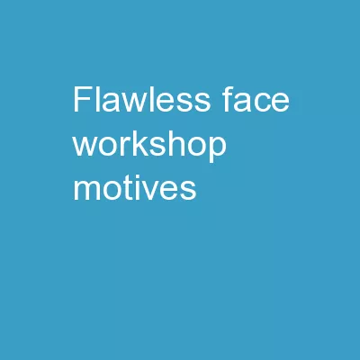 Flawless Face Workshop Motives