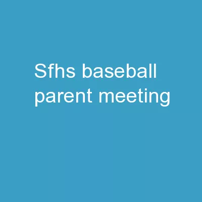 SFHS Baseball Parent Meeting