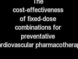 The cost-effectiveness of fixed-dose combinations for preventative cardiovascular pharmacotherapy