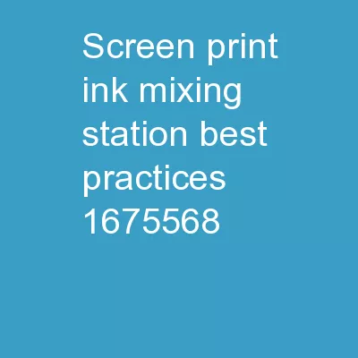 Screen print Ink Mixing Station Best Practices