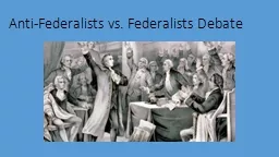 Anti-Federalists vs.  Federalists Debate