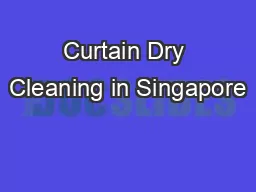 Curtain Dry Cleaning in Singapore