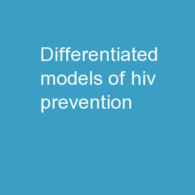 Differentiated Models of HIV Prevention