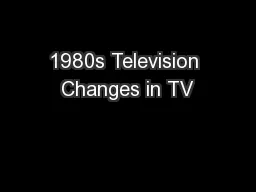 1980s Television Changes in TV