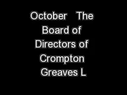 October   The Board of Directors of Crompton Greaves L