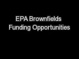 EPA Brownfields Funding Opportunities