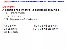 SWBAT:   Construct and interpret a confidence interval