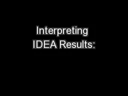 Interpreting IDEA Results: