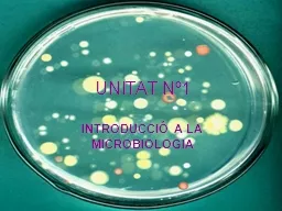 UNITAT Nº1 INTRODUCCIÓ A LA MICROBIOLOGIA