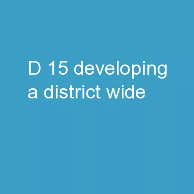D 15 - Developing a District-Wide