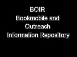 BOIR Bookmobile and Outreach Information Repository