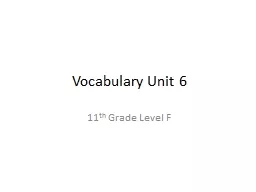 Vocabulary Unit 6 11 th  Grade Level F
