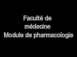 Faculté de médecine Module de pharmacologie
