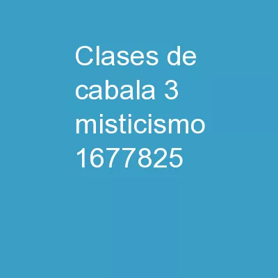 CLASES DE  CABALA  3 Misticismo