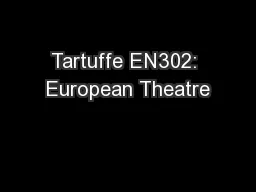 Tartuffe EN302: European Theatre