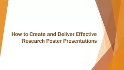 How to Create and Deliver Effective Research Poster Presentations